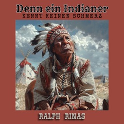 Denn ein Indianer 1